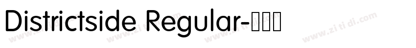 Districtside Regular字体转换 Districtside Regular字体转换